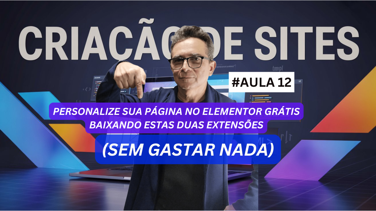 Personalize Sua Página no Elementor Grátis Baixando Estas Duas Extensões