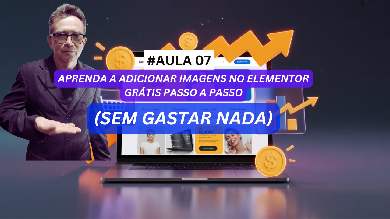 Aprenda a Adicionar Imagens no Elementor Grátis Passo a Passo